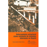 Libro Reforzamiento Estructural Sismo Resistente De Viviend