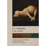 El Cordero Y El Leon - Andres Kostenberger