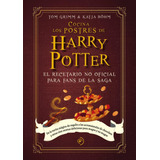 Libro Cocina Los Postres De Harry Potter - Grimm, Tom