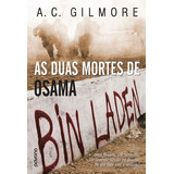 As Duas Mortes De Osama Bin Laden, De Gilmore,a. C.. Editora Pavana, Edição 1 Em Português