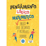 Pensamiento Logico Matematico, Algo + Que Desafios Y Acertij