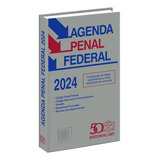 Agenda Penal Federal 2024 - Ediciones Fiscales Isef