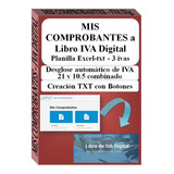 Mis Comprobantes A Libro Iva Digital Excel Automático A Txt