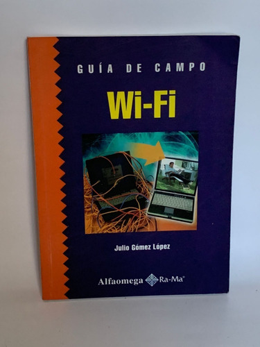 Guía De Campo Wi-fi Julio Gómez López