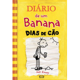 Livro - Diário De Um Banana 4: Dias De Cão - Capa Dura