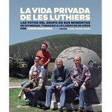 Vida Privada De Les Luthiers, La