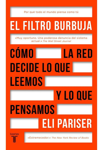 El Filtro Burbuja / Eli Pariser