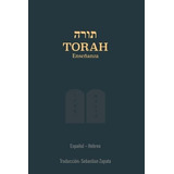 Torah Español - Hebreo - Zapata, Sebastian, De Zapata, Sebast. Editorial Independently Published En Español