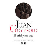 El Erial Y Sus Islas, De Juan Goytisolo. Editorial Fondo De Cultura Económica, Tapa Blanda En Español, 0