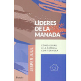 Libro: Líderes De La Manada. Juul, Jesper. Herder Editorial