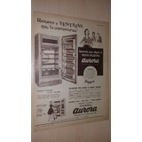 P264 Clipping Antigua Publicidad Heladeras Aurora Año 1961