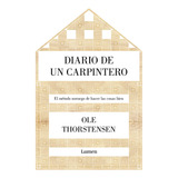 Diario De Un Carpintero - Thorstensen, Ole