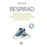 Libro : Respirad Mindfulness Para Padres Con Hijos...