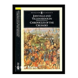 Chronicles Of The Crusades - Joinville E Villehardouin