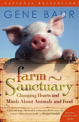 Farm Sanctuary: Changing Hearts And Minds About Animals And Food, De Gene Baur. Editorial Simon & Schuster, Tapa Blanda En Inglés