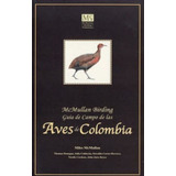 Guia De Campo De Las Aves De Colombia