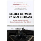 Libro Secret Reports On Nazi Germany : The Frankfurt Scho...