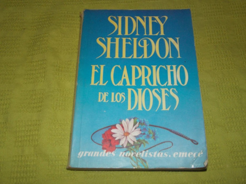 El Capricho De Los Dioses - Sidney Sheldon - Emecé