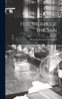 Libro Holbrook Of The San - Campbell, Marjorie Freeman