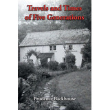 Libro Travels And Times Of Five Generations - Backhouse, ...