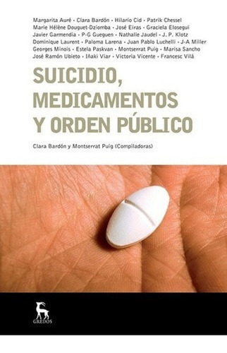 Suicidio, Medicamentos Y Orden Público - Bardón, Pui, De Bardón, Puig. Editorial Gredos En Español