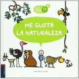 Me Gusta La Naturaleza