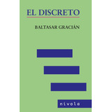 El Discreto, De Gracián, Baltasar. Editorial Nivola, Tapa Blanda En Español