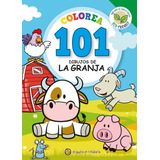 Libro Infantil Colorea 101 Dibujos De La Granja