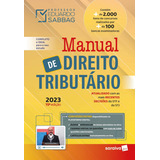 Manual De Direito Tributário - 15ª Edição 2023, De Eduardo Sabbag. Editora Saraiva (juridicos) - Grupo Somos Sets, Capa Mole Em Português