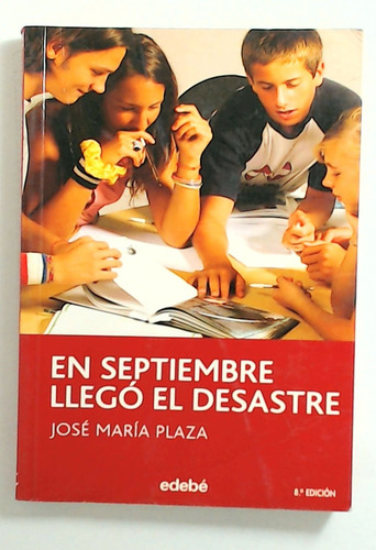 En Septiembre Llego El Desastre - Plaza, Jose Maria
