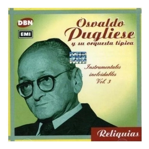 Osvaldo Pugliese Instrumentales Inolvidables Vol 3 Cd Targ