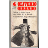 Veinte Poemas P Leer En Tranvia - Olive Girondo Antiguo 1966