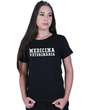 Camiseta Baby Look Fem. Medicina Veterinaria Escrita Camisa