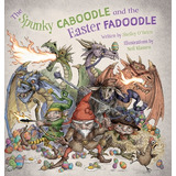 Libro The Spunky Caboodle And The Easter Fadoodle - O'bri...