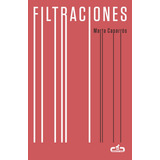 Filtraciones (caballo De Troya 2015, 8), De Caparrós, Marta. Editorial Caballo De Troya, Tapa Blanda En Español
