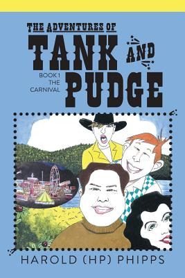 Libro The Adventures Of Tank And Pudge: Book 1 The Carniv...