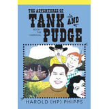 Libro The Adventures Of Tank And Pudge: Book 1 The Carniv...