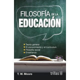 Filosofía De La Educación Teoría General Trillas