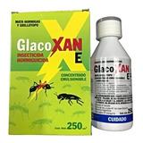 Glacoxan E - Veneno Hormiguicida Hormigas 250 Cc