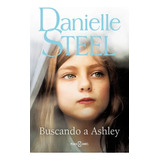 Buscando A Ashley - Steel Danielle