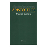 Magna Moralia (omp.45) - Aristoteles - Losada              