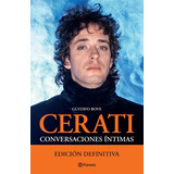 Cerati. (edición Definitiva), De Gustavo Bove. N/a Editorial Planeta, Tapa Blanda En Español, 2019