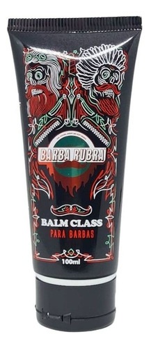 Balm Class De Barba Premium 100ml Barba Rubra Fragrância Refrescante