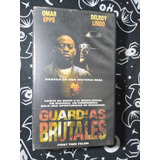 Guardias Brutales (fiesta Time Felon) - Vhs - Omar Epps