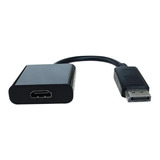 Cabo Adaptador Conversor Displayport Macho Para Hdmi Fêmea