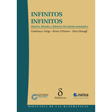 Infinitos Infinitos: Historia, Filosofía Y Didáctica Del Infinito Matemático, De Arrigo, Gianfranco. Editorial Neisa, Tapa Pasta Blanda, Edición 1 En Español, 2014