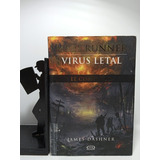 Maze Runner - Virus Letal - Ciencia Ficción - V & R Editoras
