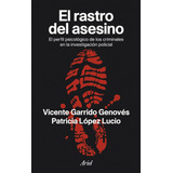 Libro El Rastro Del Asesino - Garrido Genoves, Vicente /lope