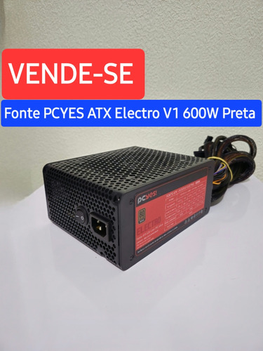 Fonte Pcyes Atx Electro V1 600w Preta 