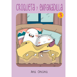 Croqueta Y Empanadilla 3 Nueva Edicion, De Oncina, Ana. Editorial Ediciones La Cupula, S.l., Tapa Blanda En Español